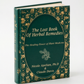 The Lost Book of Herbal Remedies: 800+ Medicinal Plants & Natural Home Remedies